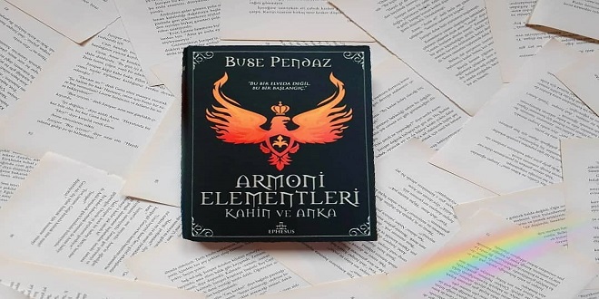 Kül ve Ateş-Armoni Elementleri Kitap Özeti Buse Pendaz
