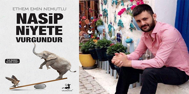 Nasip Niyete Vurgundur Kitap Özeti Ethem Emin Nemutlu