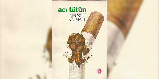 Acı Tütün Özeti Necati Cumalı