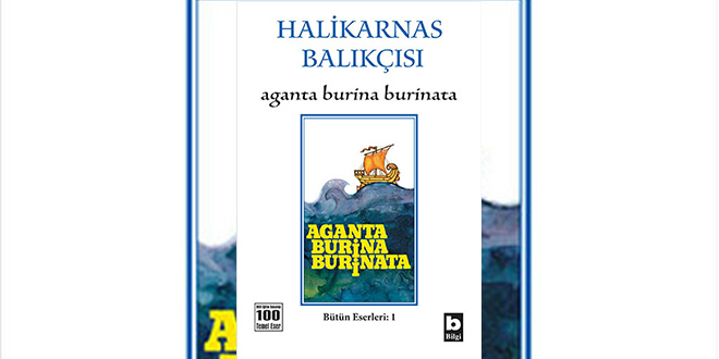 Aganta Burina Burinata Özeti Halikarnas Balıkçısı