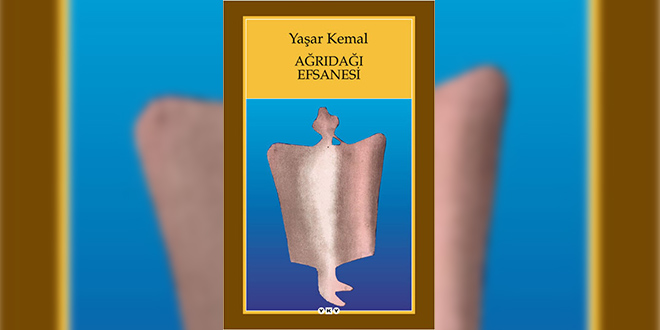 Ağrıdağı Efsanesi Kısa Özeti Yaşar Kemal