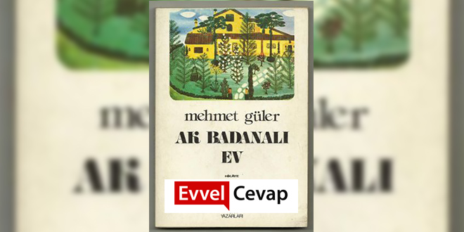 Ak Badanalı Ev Özeti Mehmet Güler