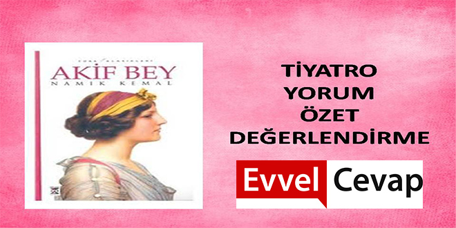 Akif Bey Özeti Namık Kemal