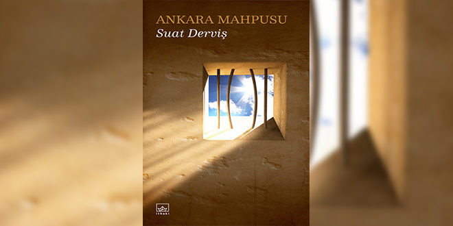 Ankara Mahpusu Özeti Suat Derviş
