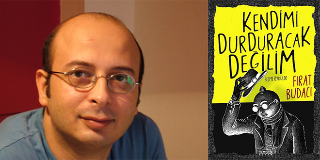 Kendimi Durduracak Değilim Kitap Özeti Fırat Budacı