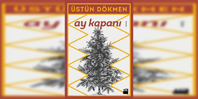 Ay Kapanı Kitap Özeti Üstün Dökmen