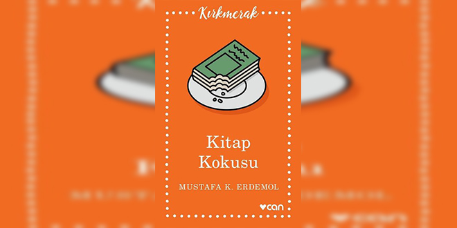 Kitap Kokusu Kitap Özeti Mustafa K. Erdemol