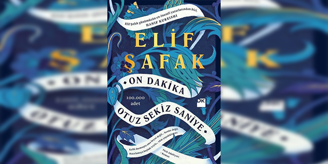 On Dakika Otuz Sekiz Saniye Kitap Özeti Elif Şafak