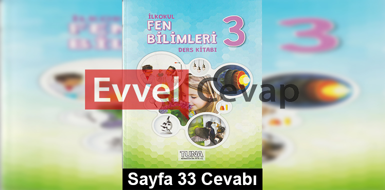3. Sınıf Fen Bilimleri Tuna Yayınları Ders Kitabı Cevapları Sayfa 33