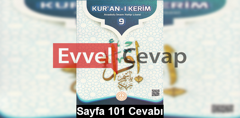 9. Sınıf Kur'an-ı Kerim Meb Yayınları Ders Kitabı Cevapları Sayfa 101