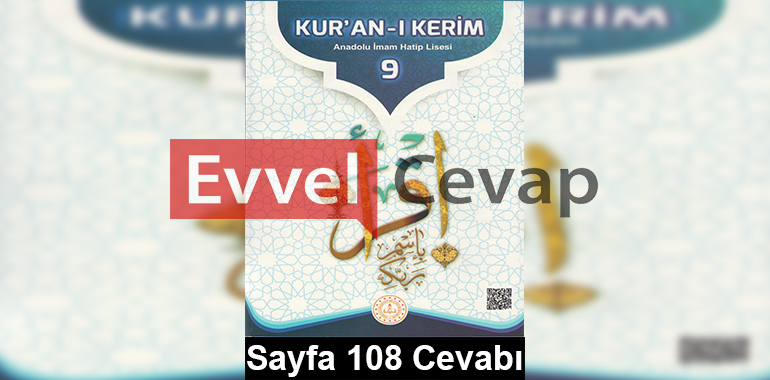 9. Sınıf Kur'an-ı Kerim Meb Yayınları Ders Kitabı Cevapları Sayfa 108