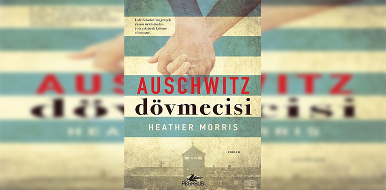 Auschwitz Dövmecisi Kitap Özeti Heather Morris