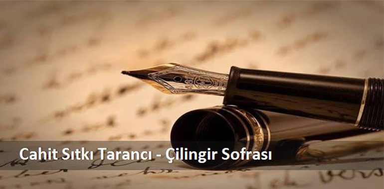Cahit Sıtkı Tarancı Çilingir Sofrası Şiir İncelemesi