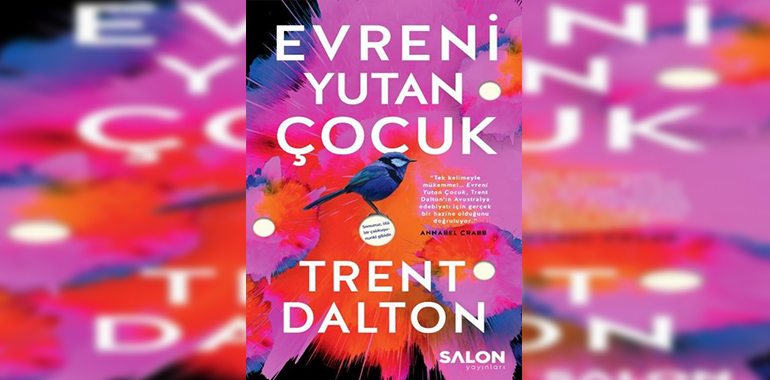 Evreni Yutan Çocuk Kitap Özeti Trent Dalton
