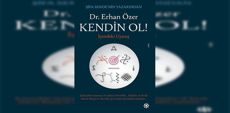 Kendin Ol!-İçimdeki Uyanış Kitap Özeti Erhan Özer