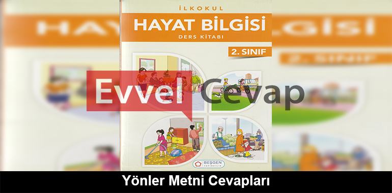 Yönler Metni Cevapları (2. Sınıf Hayat Bilgisi)