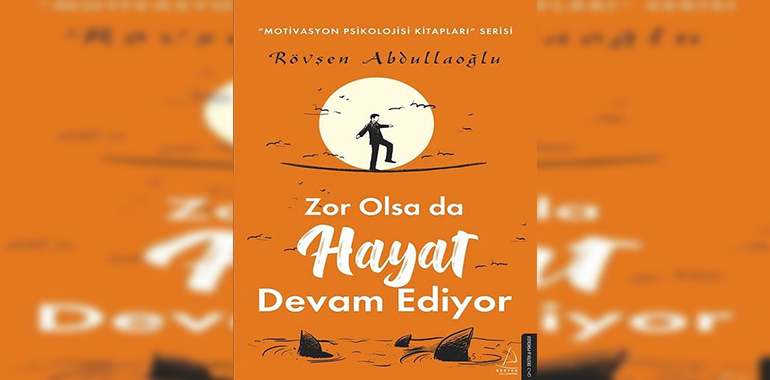 Zor Olsa da Hayat Devam Ediyor Kitap Özeti Gabriel Rolon