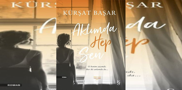 Kürşat Başar Aklımda Hep Sen Kitap Özeti