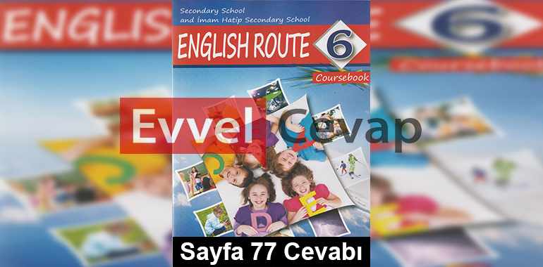 6. Sınıf İngilizce Monopol Yayınları Ders Kitabı Cevapları Sayfa 77