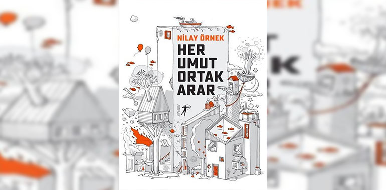 Her Umut Ortak Arar Kitap Özeti Nilay Örnek