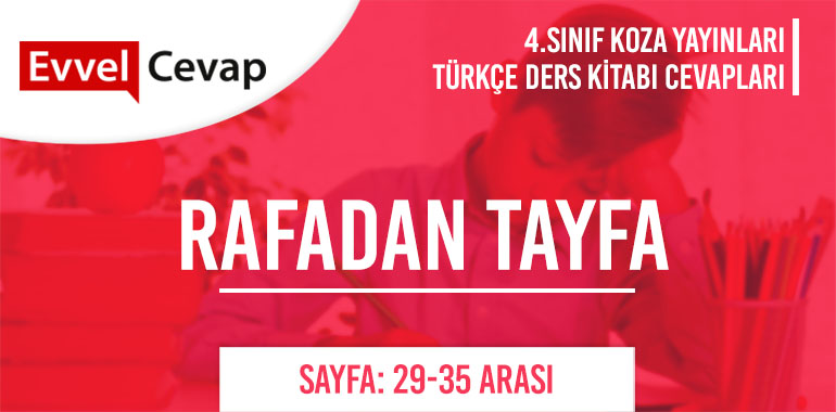 4. Sınıf Koza Yayınları Türkçe Ders Kitabı Cevapları Sayfa 29-33-34-35