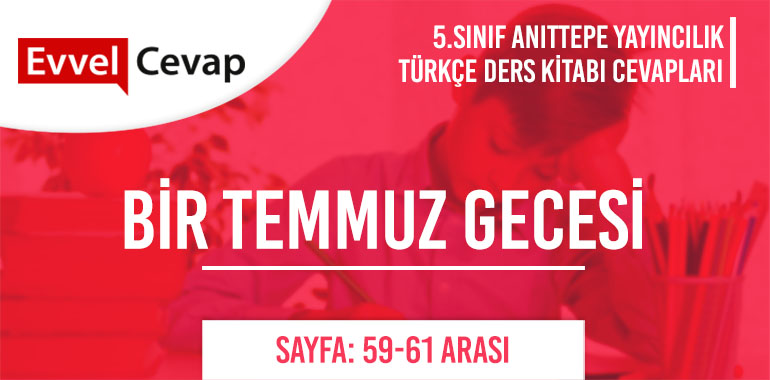 5. Sınıf Anıttepe Yayıncılık Türkçe Ders Kitabı Cevapları Sayfa 59-60-61