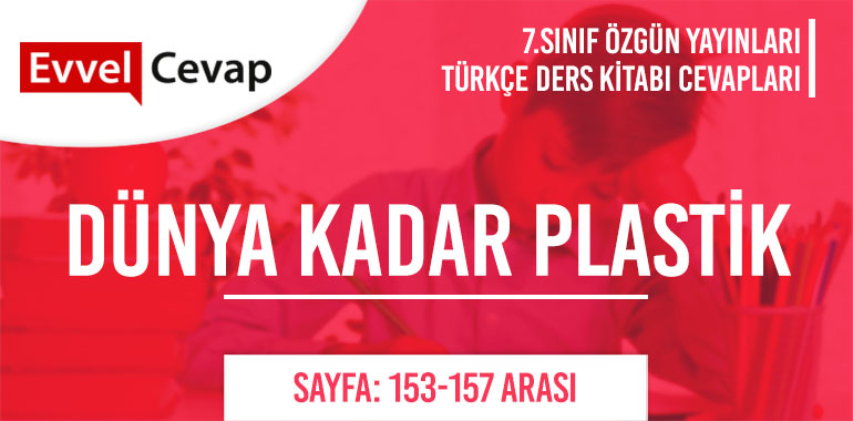 7. Sınıf Özgün Yayınları Türkçe Ders Kitabı Cevapları Sayfa 153-154-155-156-157
