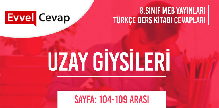 8. Sınıf Meb Yayınları Türkçe Ders Kitabı Cevapları Sayfa 104-105-106-107-108-109