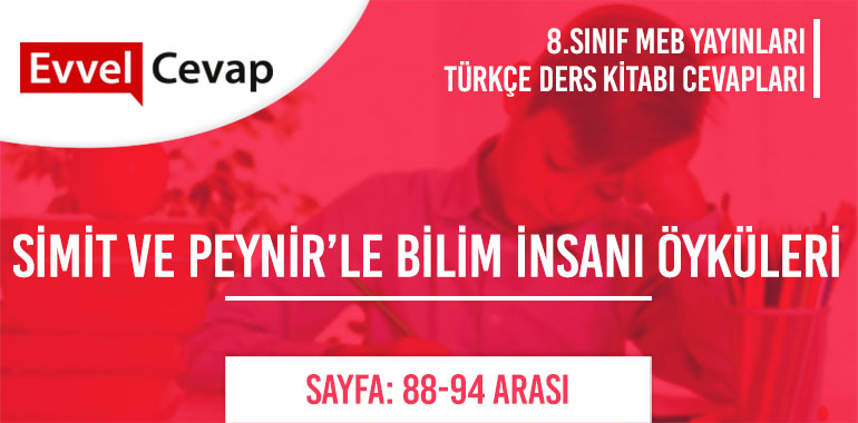 8. Sınıf Meb Yayınları Türkçe Ders Kitabı Cevapları Sayfa 88-92-93-94-95