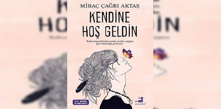 Miraç Çağrı Aktaş Kendine Hoş Geldin Kitap Özeti