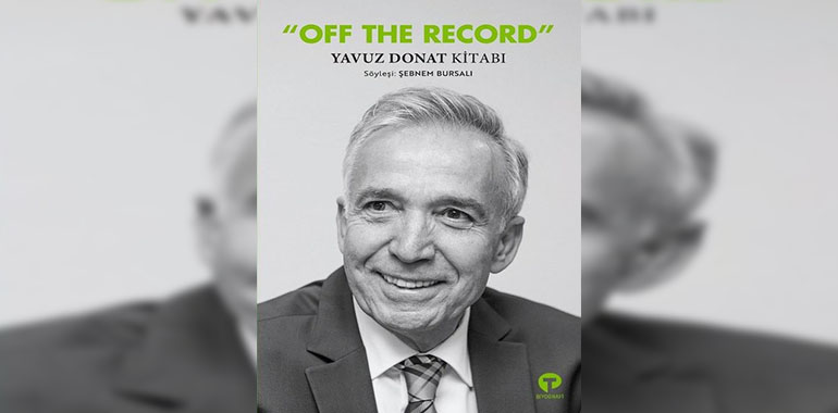 Off The Record Kitap Özeti Yavuz Donat