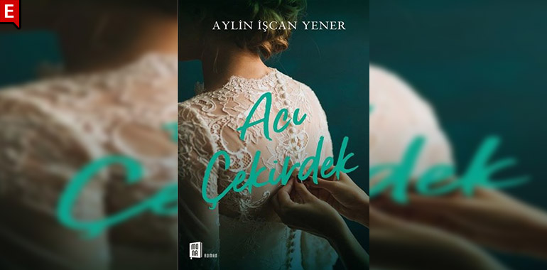 Acı Çekirdek Kitap Özeti Aylin İşcan Yener