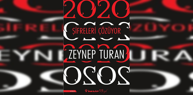 2020 Şifreleri Çözüyor Kitap Özeti Zeynep Turan
