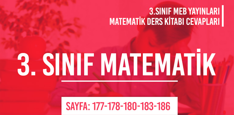 3. Sınıf Matematik Ders Kitabı Meb Sayfa 177-178-180-183-186 Cevapları
