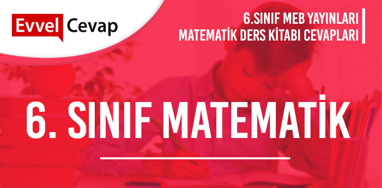 6. Sınıf Matematik Ders Kitabı Cevapları Meb Yayınları 2026-2027