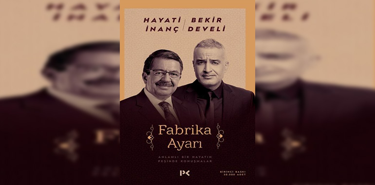 Fabrika Ayarı Kitap Özeti Hayati İnanç, Bekir Develi