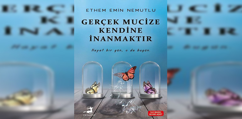 Gerçek Mucize Kendine İnanmaktır Kitap Özeti Ethem Emin Nemutlu