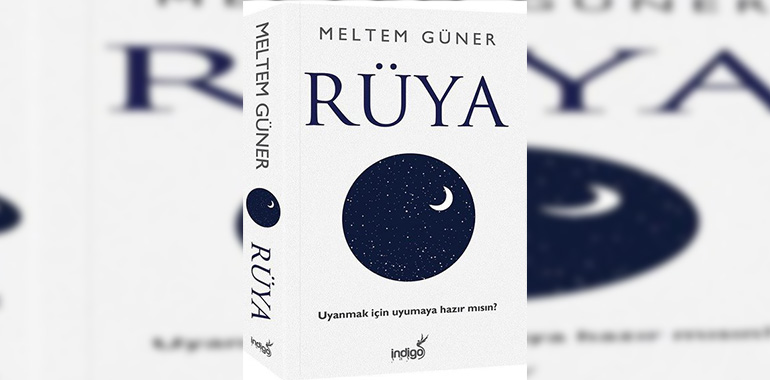 Rüya Kitap Özeti Meltem Güner