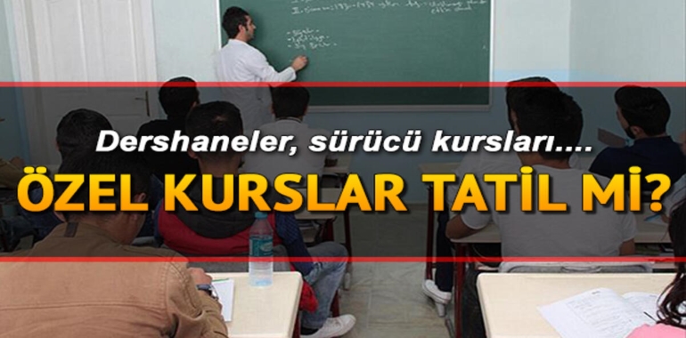 Sürücü Kursları' da Tatil Edildi