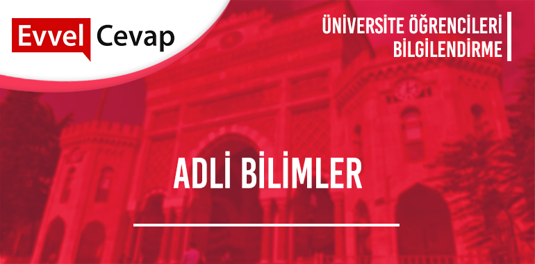 Adli Bilimler Taban Puanları ve Başarı Sıralamaları