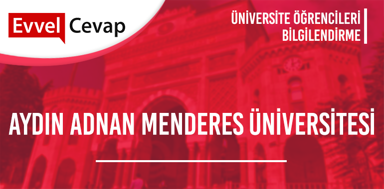 Aydın Adnan Menderes Üniversitesi Taban Puanları ve Başarı Sıralamaları