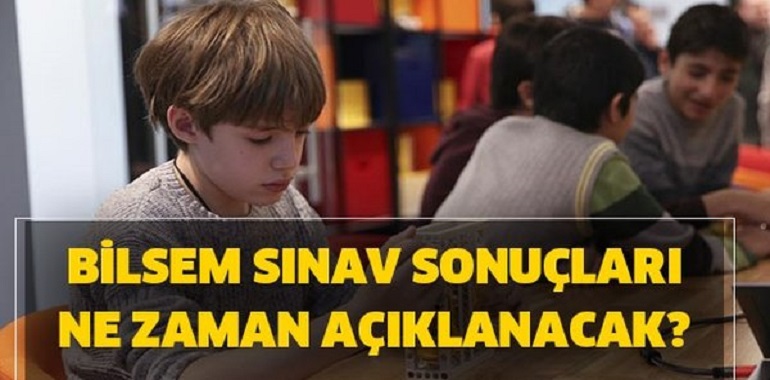 BİLSEM Sınav Sonuçları Ne Zaman Açıklanıyor?