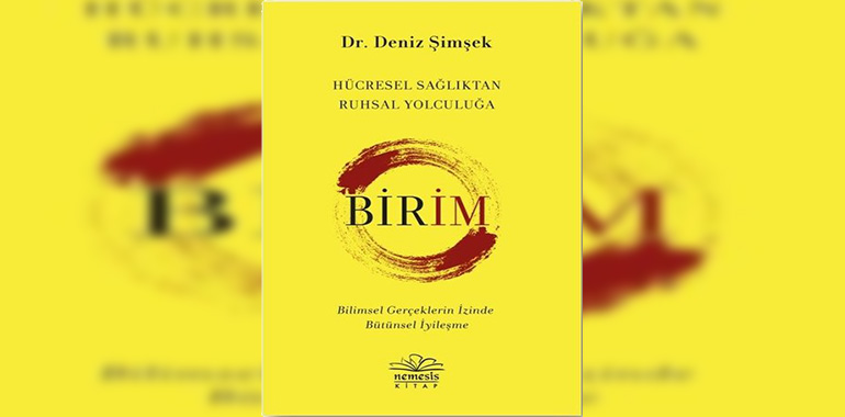 Birim-Hücresel Sağlıktan Ruhsal Yolculuğa Kitap Özeti Deniz Şimşek