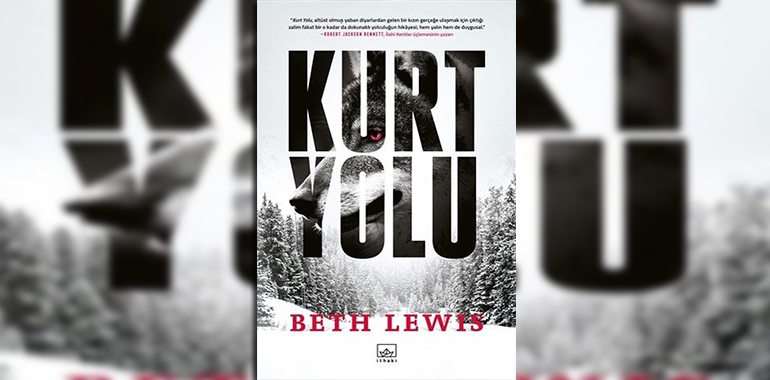 Kurt Yolu Kitap Özeti Beth Lewis