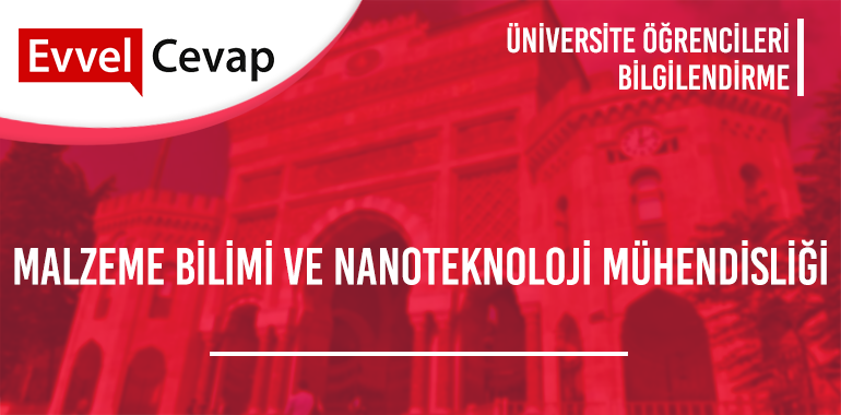 Malzeme Bilimi ve Nanoteknoloji Mühendisliği Taban Puanları 2020