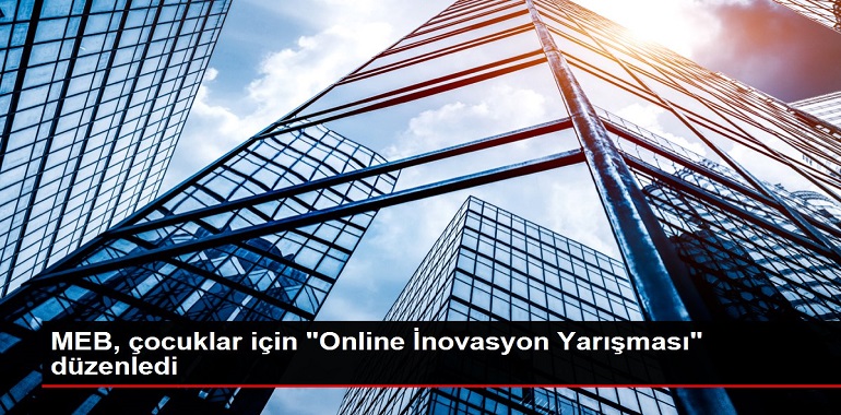 MEB Duyurdu: Online İnovasyon Yarışması!