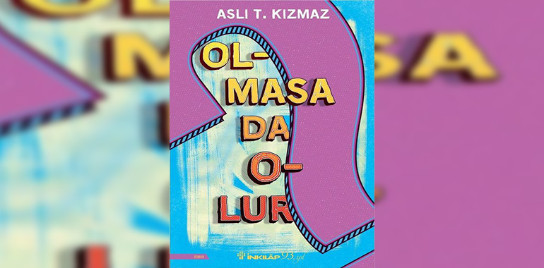 Olmasa da Olur Kitap Özeti Aslı T. Kızmaz