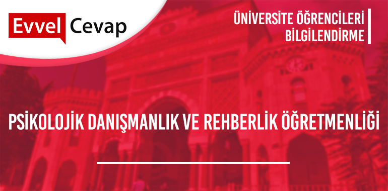 Psikolojik Danışmanlık ve Rehberlik Öğretmenliği Taban Puanları 2020