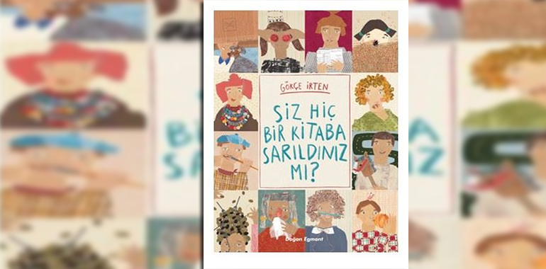 Siz Hiç Bir Kitaba Sarıldınız mı? Kitap Özeti Gökçe İrten