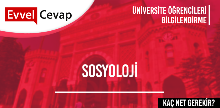 Sosyoloji (Açıköğretim) için Kaç Net Gerekir?